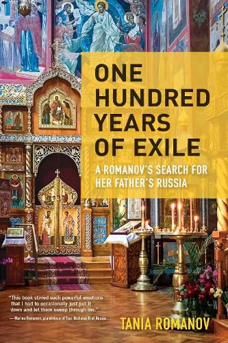 Cover image for One Hundred Years of Exile: A Romanov's Search for Her Father's Russia