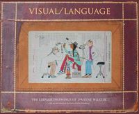 Cover image for Visual/Language: The Ledger Drawings of Dwayne Wilcox