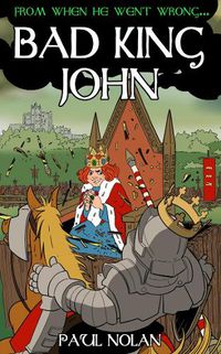 Cover image for From when he went wrong... Bad King John