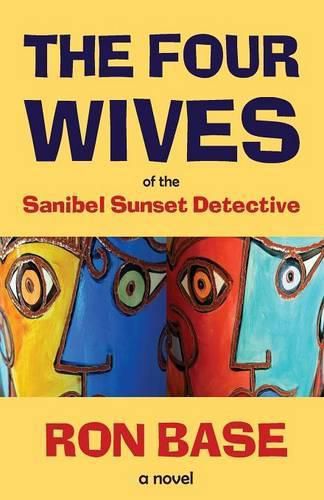 Cover image for The Four Wives of the Sanibel Sunset Detective