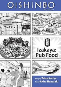 Cover image for Oishinbo: Izakaya--Pub Food, Vol. 7: A la Carte