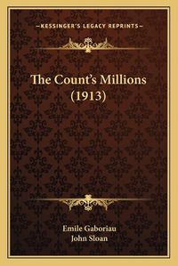 Cover image for The Count's Millions (1913) the Count's Millions (1913)