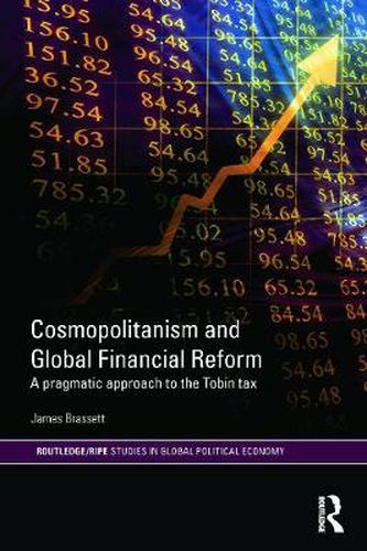 Cover image for Cosmopolitanism and Global Financial Reform: A Pragmatic Approach to the Tobin Tax