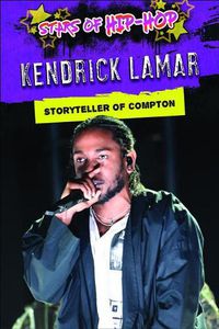 Cover image for Kendrick Lamar: Storyteller of Compton
