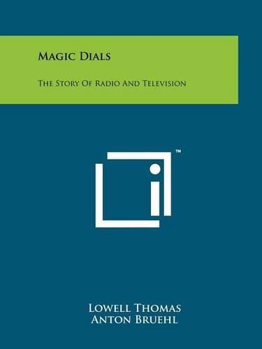 Cover image for Magic Dials: The Story of Radio and Television