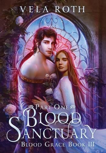 Cover image for Blood Sanctuary Part One: A Fantasy Romance