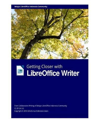Cover image for Getting Closer with LibreOffice Writer