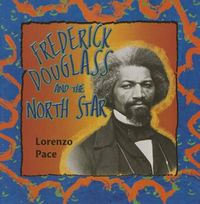 Cover image for Frederick Douglass and the North Star