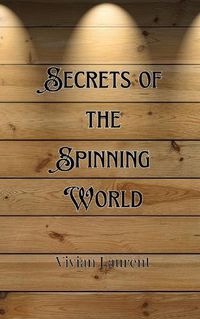 Cover image for Secrets of the Spinning World