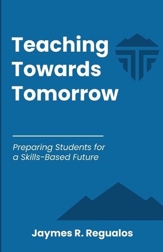 Cover image for Teaching Towards Tomorrow