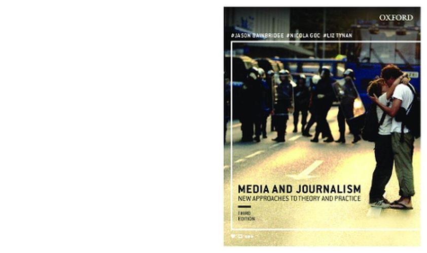 Cover image for Media and Journalism 3e:New Approaches to Theory and Practice
