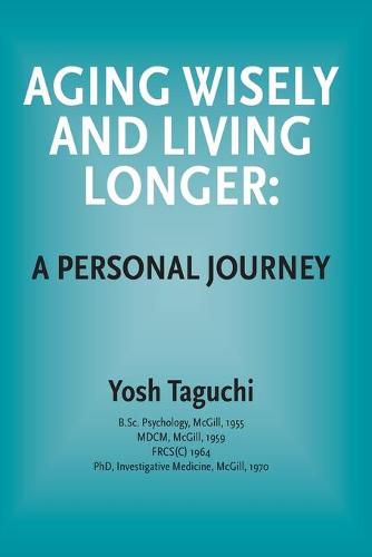 Cover image for Aging Wisely and Living Longer - A Personal Journey