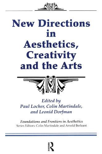 New Directions in Aesthetics, Creativity, and the Arts