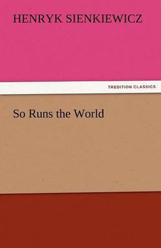 Cover image for So Runs the World
