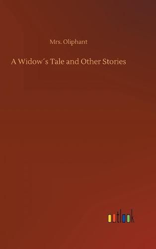 A Widows Tale and Other Stories