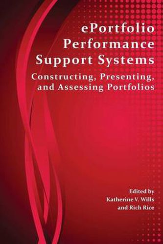 Cover image for Eportfolio Performance Support Systems: Constructing, Presenting, and Assessing Portfolios