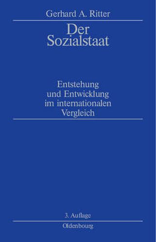 Der Sozialstaat: Entstehung Und Entwicklung Im Internationalen Vergleich