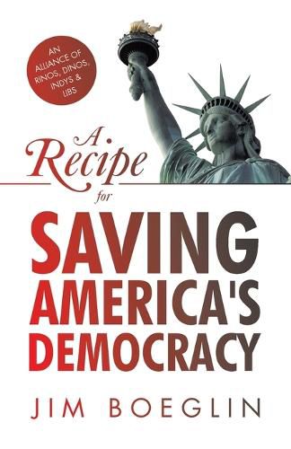 Cover image for A Recipe for Saving America's Democracy