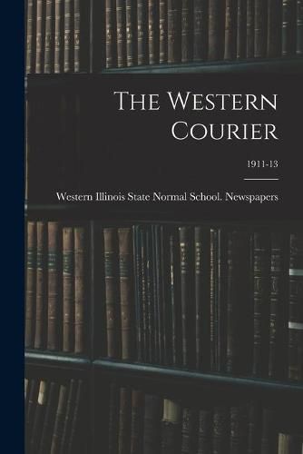 Cover image for The Western Courier; 1911-13