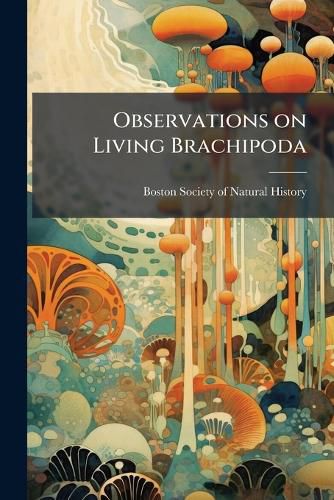 Cover image for Observations on Living Brachipoda