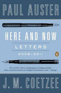 Cover image for Here and Now: Letters 2008-2011