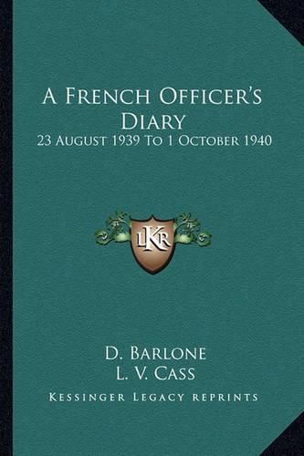 A French Officer's Diary: 23 August 1939 to 1 October 1940