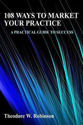 Cover image for 108 Ways to Market Your Practice