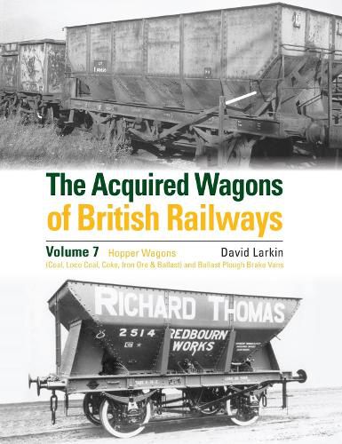 Cover image for The Acquired Wagons of British Railways Volume 7