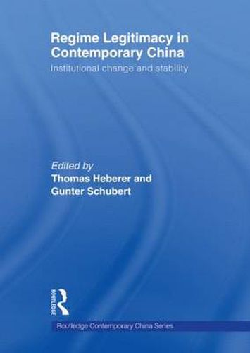 Cover image for Regime Legitimacy in Contemporary China: Institutional change and stability