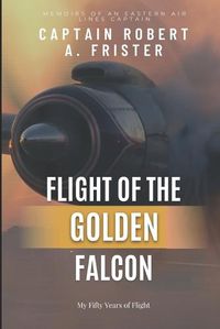 Cover image for Flight of the Golden Falcon