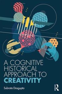 Cover image for A Cognitive Historical Approach to Creativity