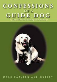 Cover image for Confessions of a Guide Dog