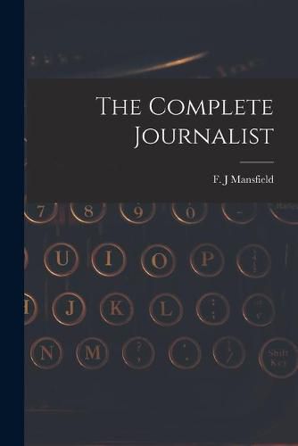 Cover image for The Complete Journalist