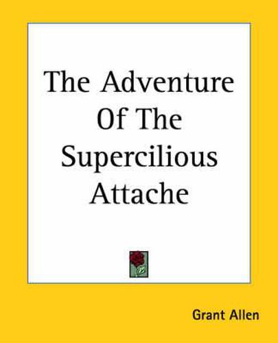 Cover image for The Adventure Of The Supercilious Attache