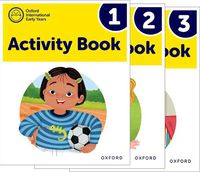 Cover image for Oxford International Early Years: Activity Books 1-3 Pack
