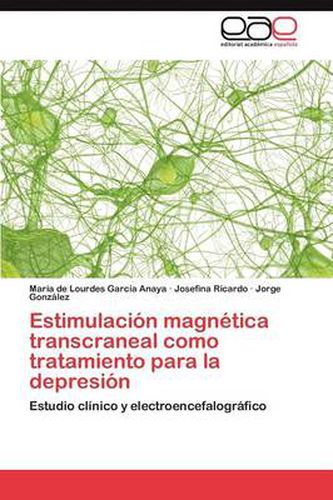 Cover image for Estimulacion magnetica transcraneal como tratamiento para la depresion