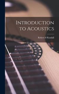 Cover image for Introduction to Acoustics