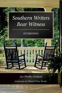 Cover image for Southern Writers Bear Witness: Interviews