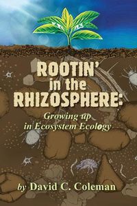 Cover image for Rootin' in the Rhizosphere