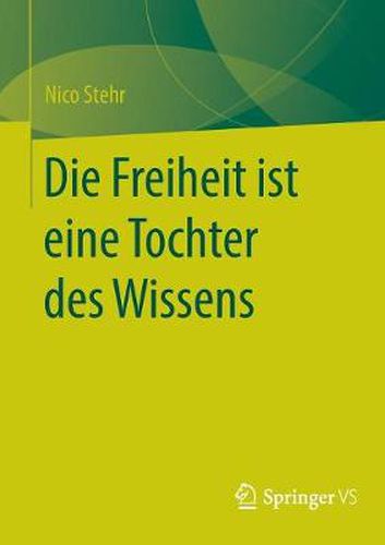 Cover image for Die Freiheit ist eine Tochter des Wissens