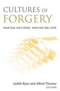 Cover image for Cultures of Forgery: Making Nations, Making Selves