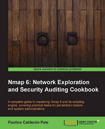 Cover image for Nmap 6: Network Exploration and Security Auditing Cookbook