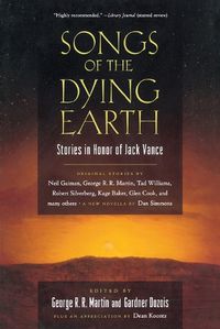 Cover image for Songs of the Dying Earth: Short Stories in Honor of Jack Vance