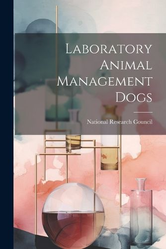 Laboratory Animal Management Dogs