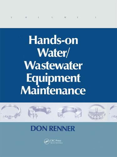 Hands-On Water/Wastewater Equipment Maintenance