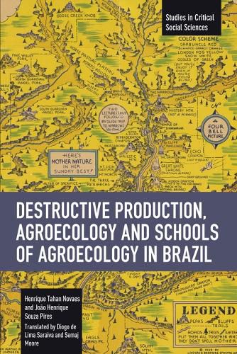 Cover image for Destructive Production, Agroecology and Schools of Agroecology in Brazil