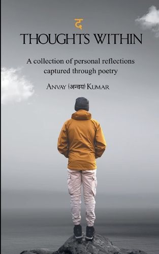 Cover image for द Thoughts Within A collection of personal reflections captured through poetry