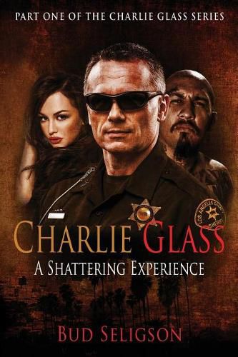 Cover image for Charlie Glass: A Shattering Experience