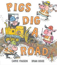 Cover image for Pigs Dig a Road