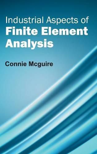 Cover image for Industrial Aspects of Finite Element Analysis